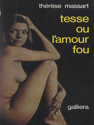 cover image of Tesse ou l'amour fou
